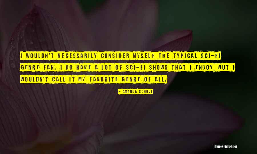 Gyorsul Quotes By Amanda Schull Gyorsul Quotes By Amanda Schull