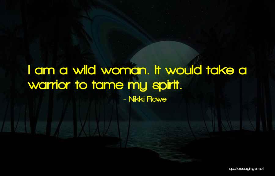 Gypsy Free Spirit Quotes By Nikki Rowe