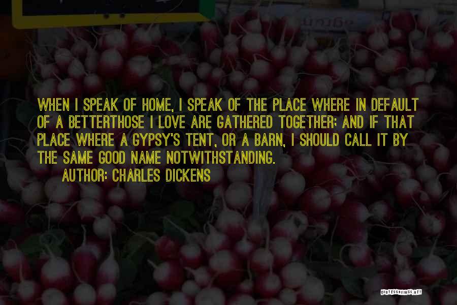 Gypsy Quotes By Charles Dickens
