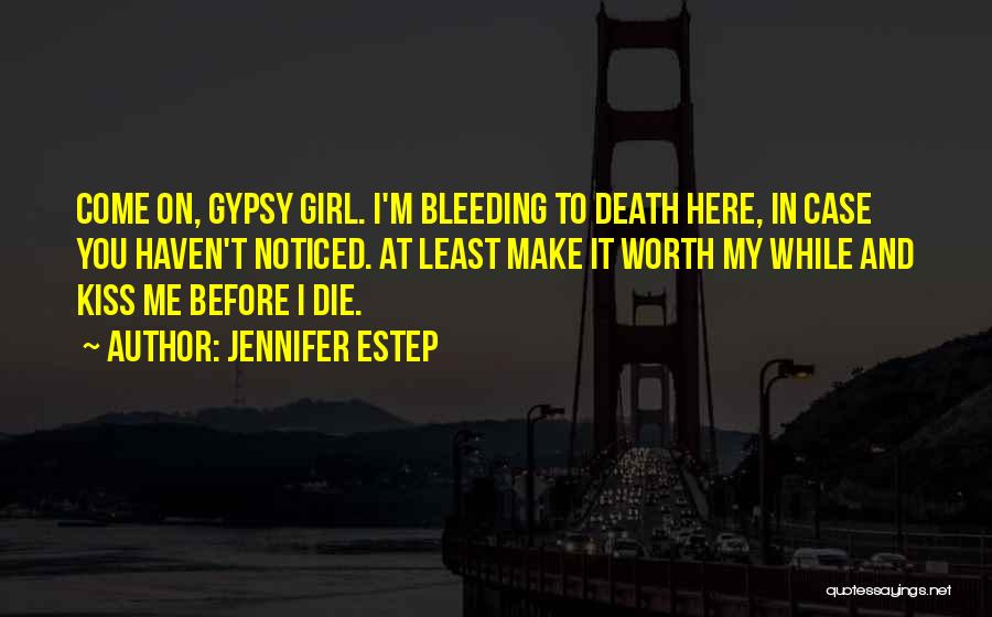 Gypsy Quotes By Jennifer Estep