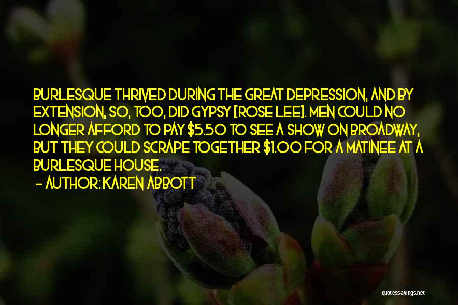 Gypsy Quotes By Karen Abbott