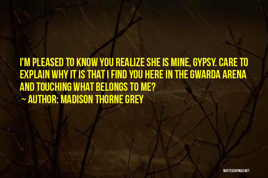 Gypsy Quotes By Madison Thorne Grey