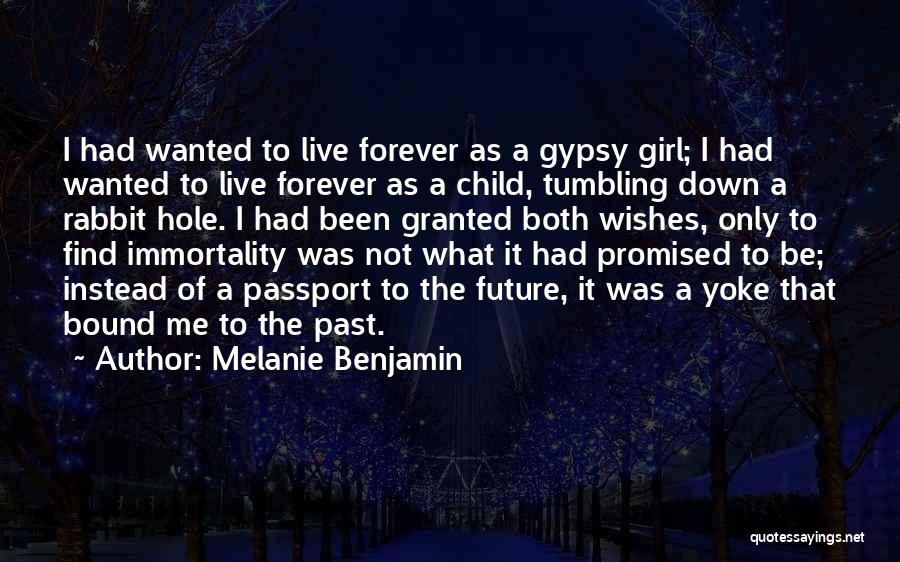 Gypsy Quotes By Melanie Benjamin