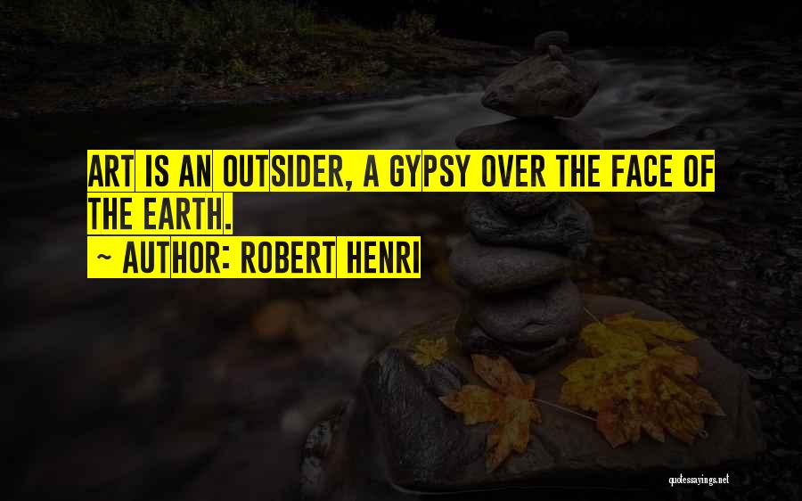 Gypsy Quotes By Robert Henri