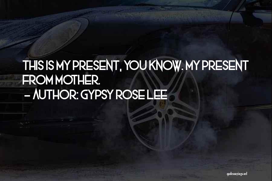 Gypsy Rose Lee Quotes 1126871