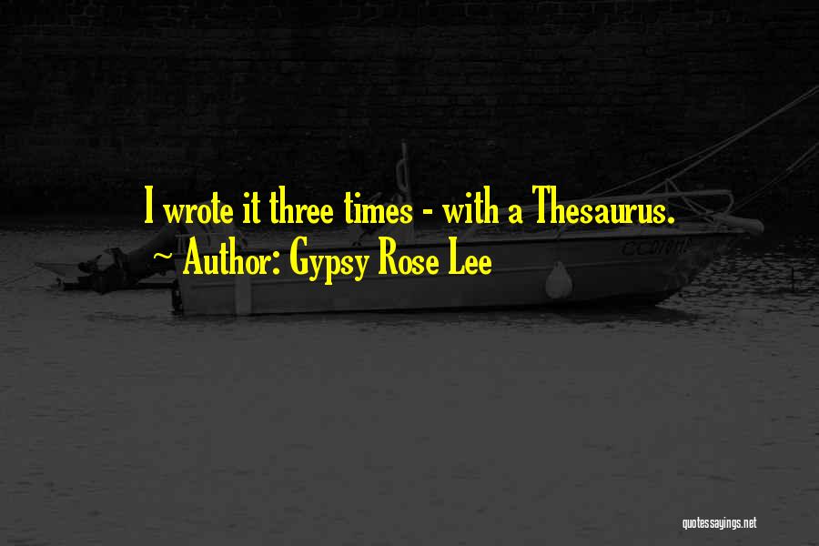 Gypsy Rose Lee Quotes 1175762