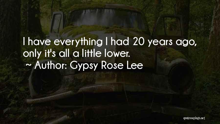 Gypsy Rose Lee Quotes 1320423