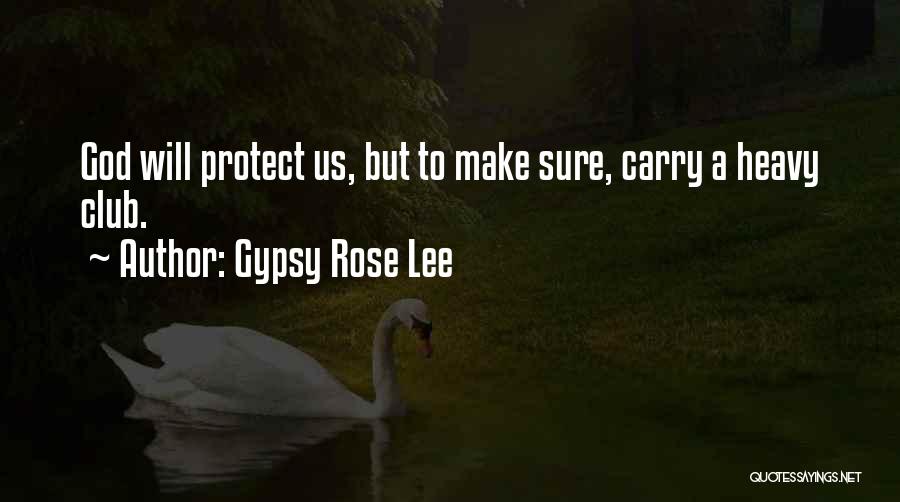 Gypsy Rose Lee Quotes 1766283
