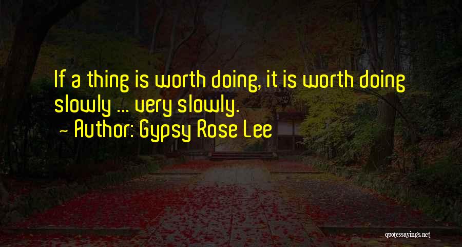 Gypsy Rose Lee Quotes 1988048