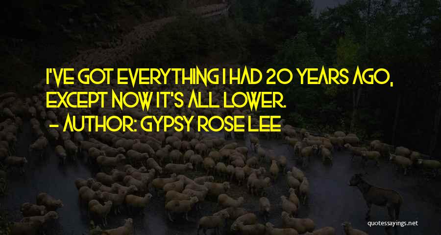Gypsy Rose Lee Quotes 392150