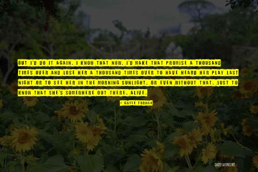 Gypsy Soule Quotes By Gayle Forman Gypsy Soule Quotes By Gayle Forman