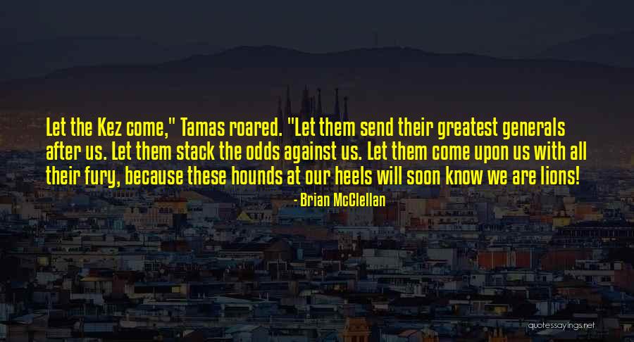 Gyrating Quotes By Brian McClellan Gyrating Quotes By Brian McClellan