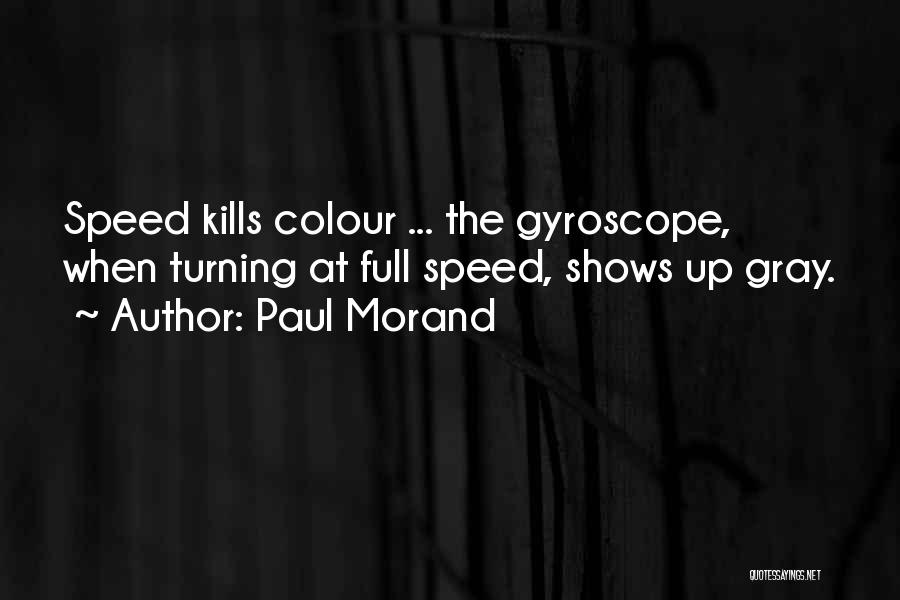 Gyroscope Quotes By Paul Morand