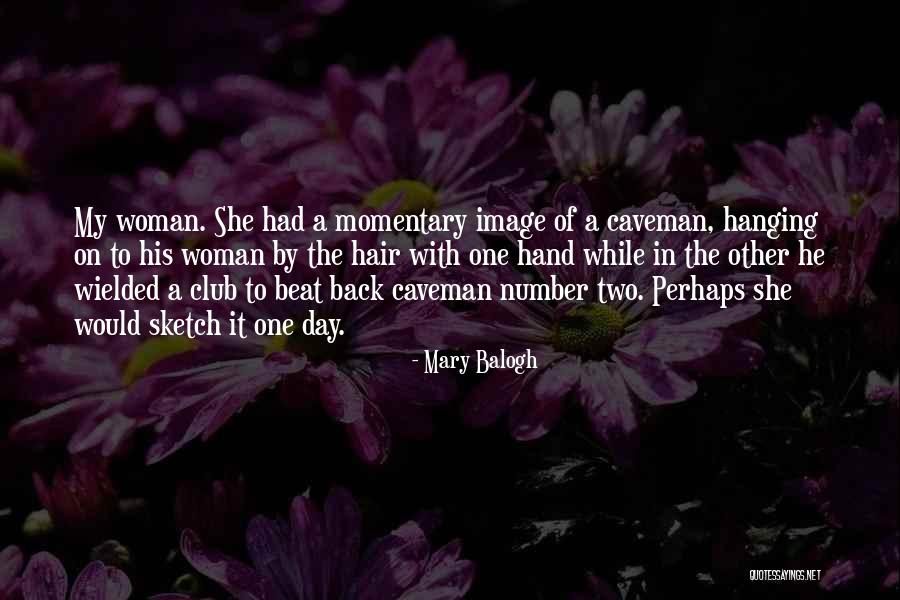 Gyrotonics Quotes By Mary Balogh Gyrotonics Quotes By Mary Balogh