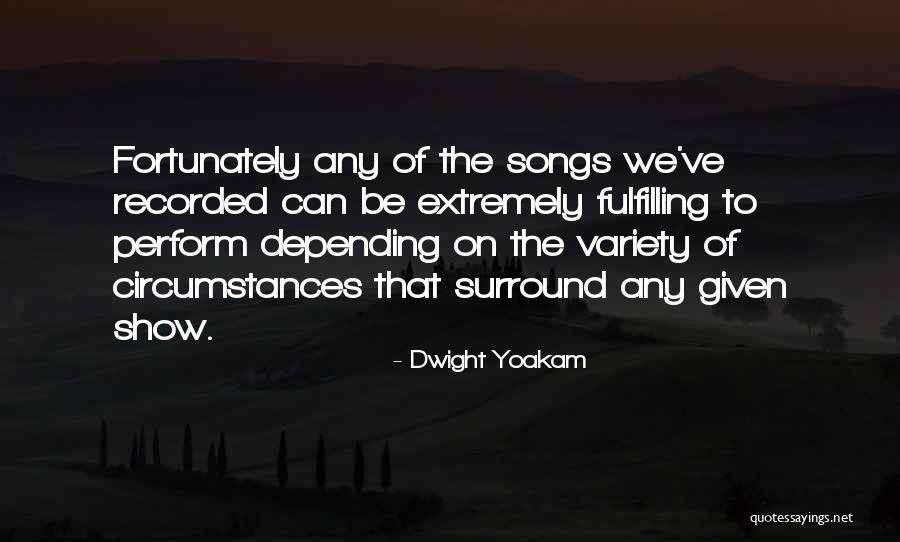 Gytha Miranda Quotes By Dwight Yoakam Gytha Miranda Quotes By Dwight Yoakam