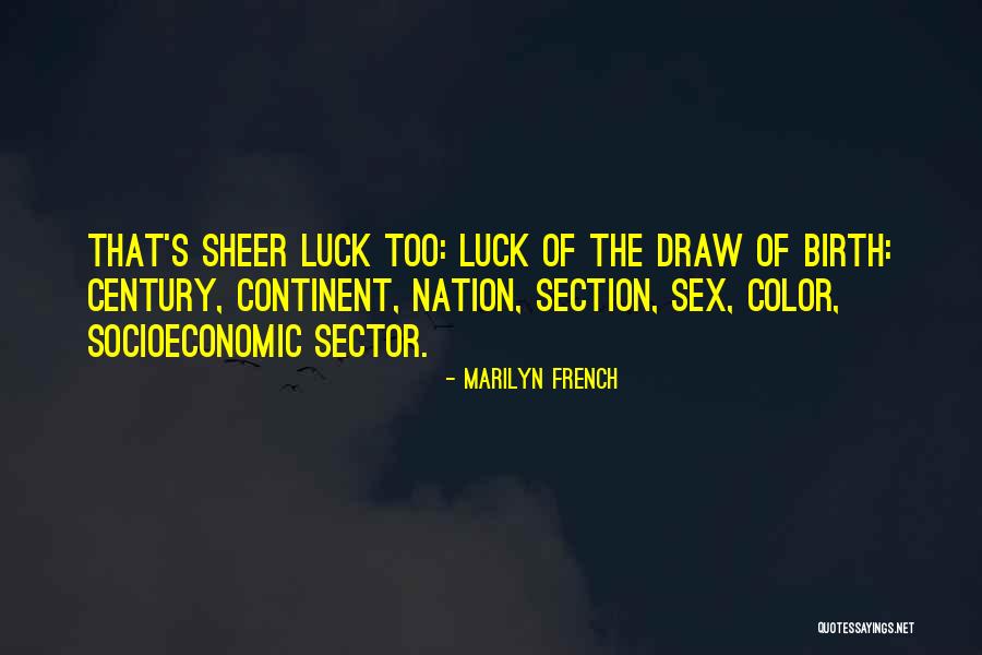 Gyunghye Quotes By Marilyn French Gyunghye Quotes By Marilyn French