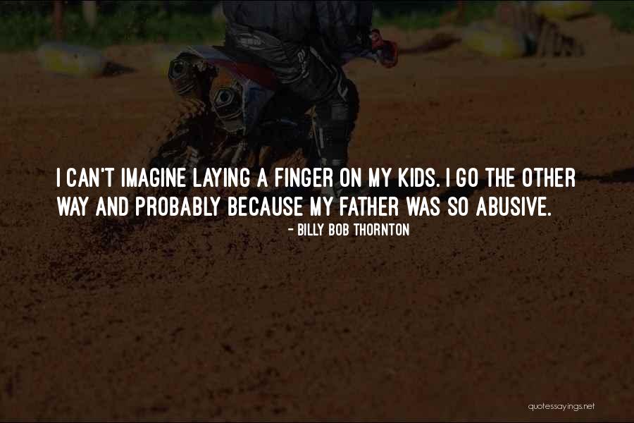 Gyure Sandor Quotes By Billy Bob Thornton Gyure Sandor Quotes By Billy Bob Thornton