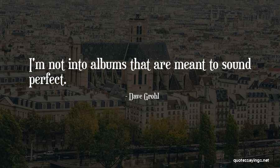 Gzlust Quotes By Dave Grohl Gzlust Quotes By Dave Grohl