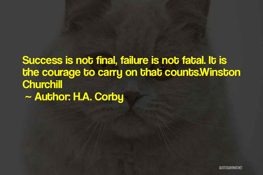H.A. Corby Quotes 1138013