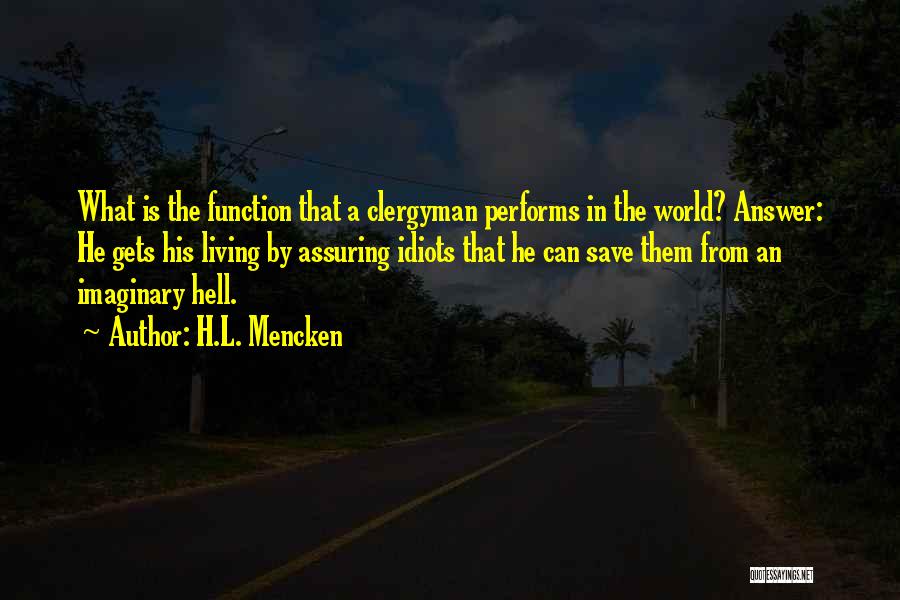 H.a.l. Quotes By H.L. Mencken