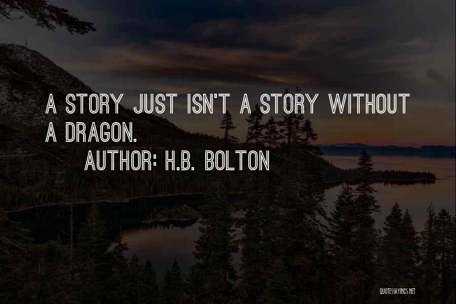 H.B. Bolton Quotes 1650694