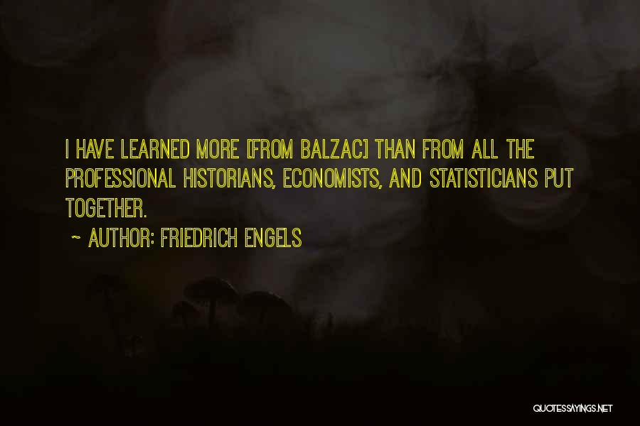 H Balzac Quotes By Friedrich Engels