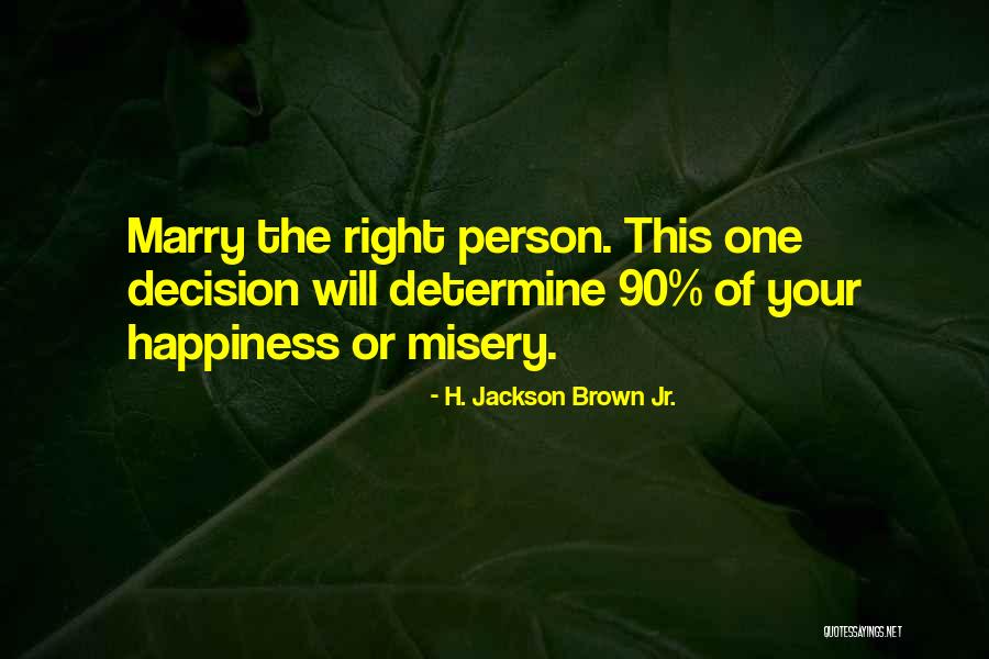 H. Brown Jackson Quotes By H. Jackson Brown Jr.