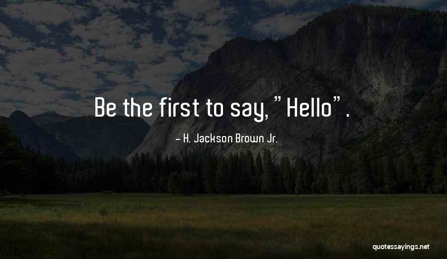 H. Brown Jackson Quotes By H. Jackson Brown Jr.