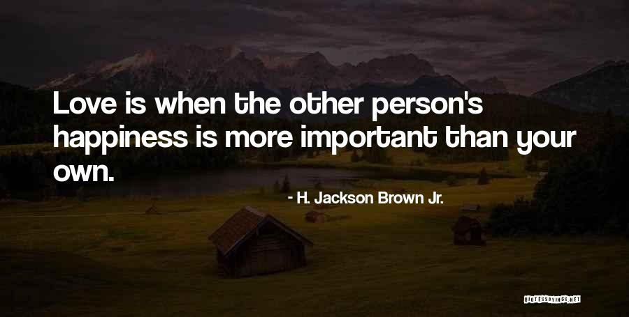 H. Brown Jackson Quotes By H. Jackson Brown Jr.