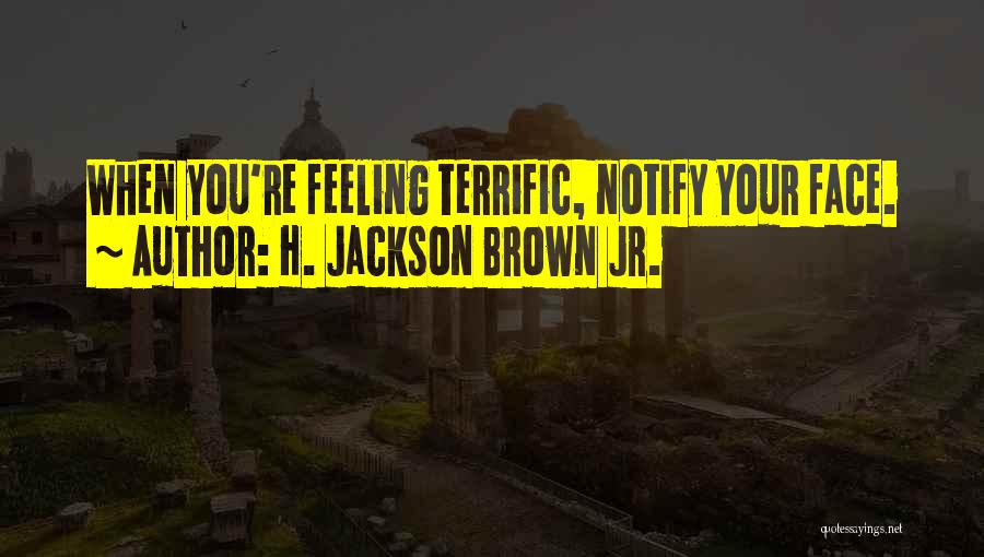 H. Brown Jackson Quotes By H. Jackson Brown Jr.