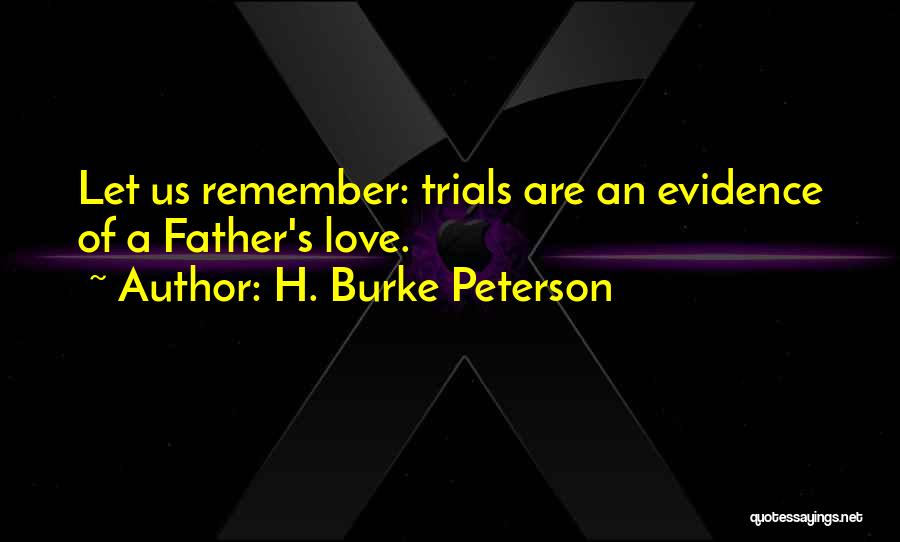 H. Burke Peterson Quotes 1614075