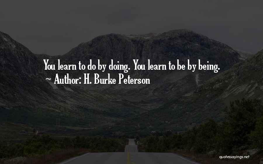 H. Burke Peterson Quotes 459028