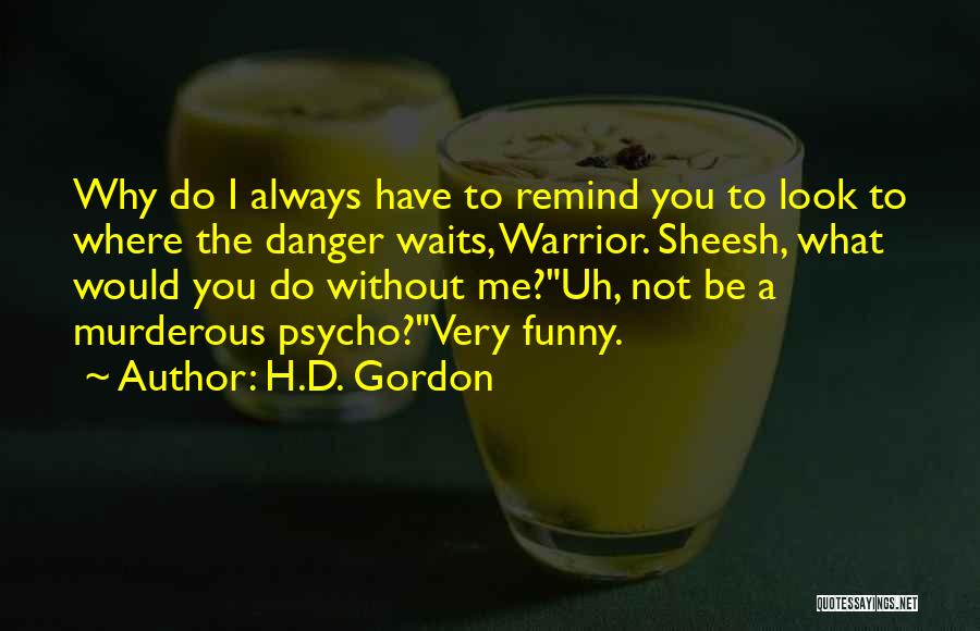 H.D. Gordon Quotes 208016