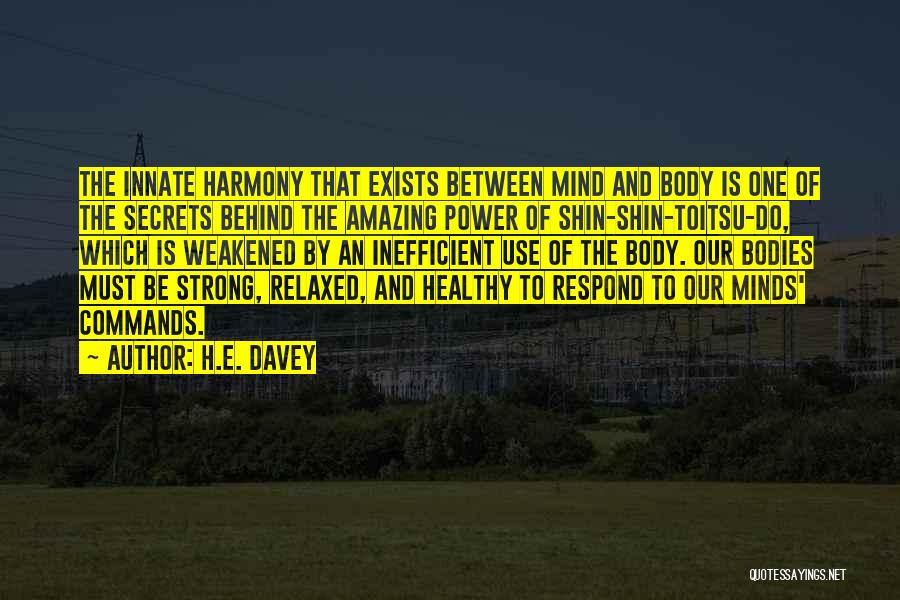 H.E. Davey Quotes 1748237