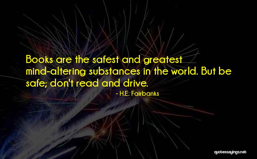 H.E. Fairbanks Quotes 994290