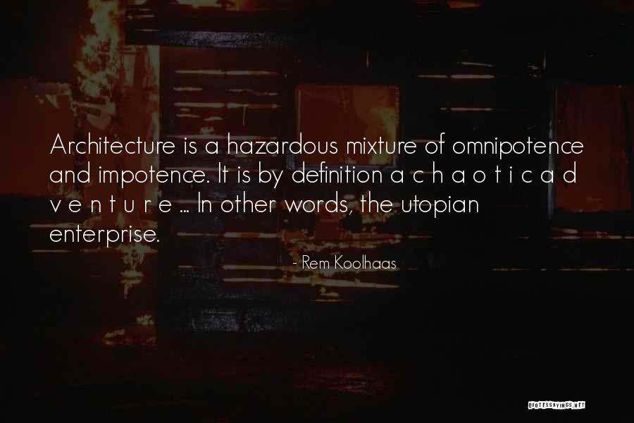 H E R Quotes By Rem Koolhaas H E R Quotes By Rem Koolhaas