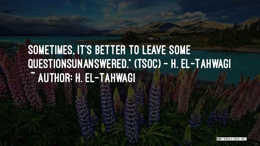H. El-Tahwagi Quotes 648934