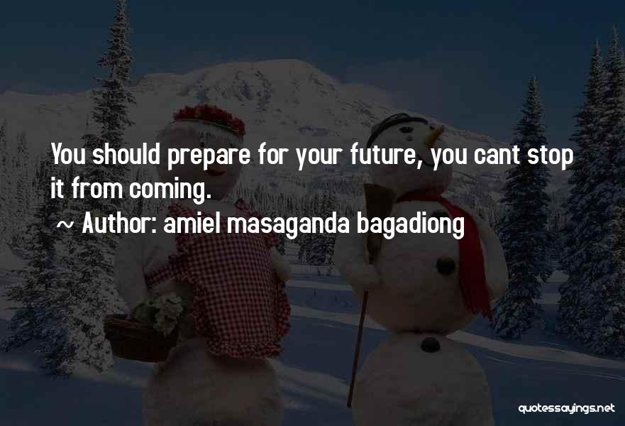 H F Amiel Quotes By Amiel Masaganda Bagadiong