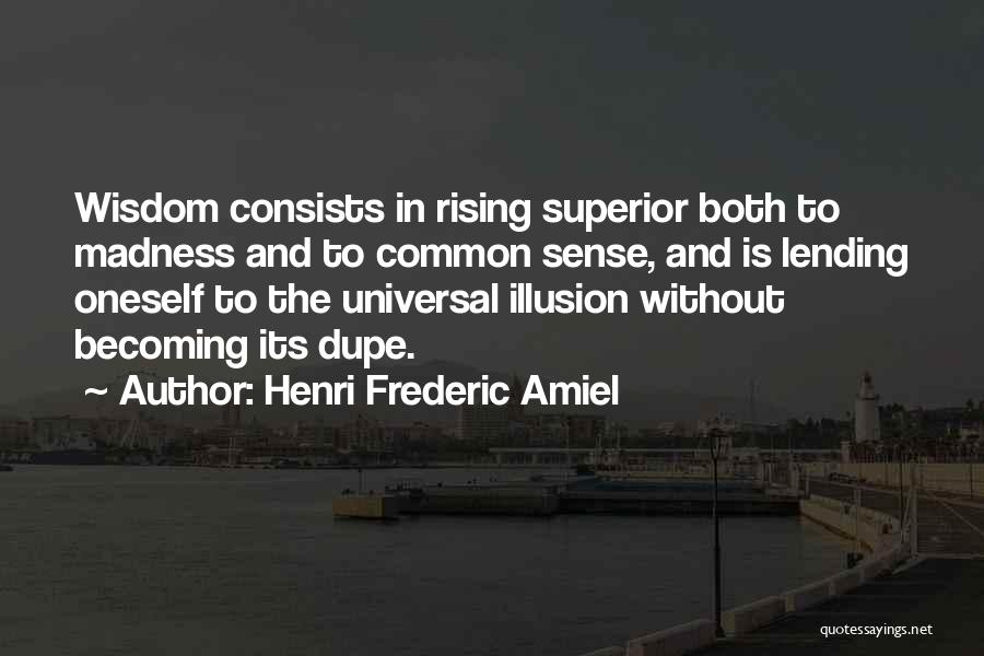 H F Amiel Quotes By Henri Frederic Amiel