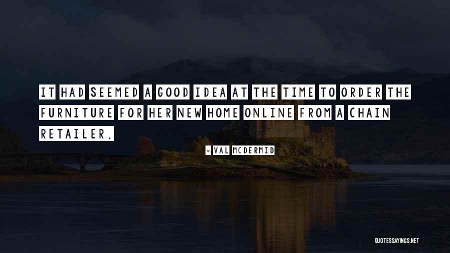 H F Furniture Quotes By Val McDermid H F Furniture Quotes By Val McDermid