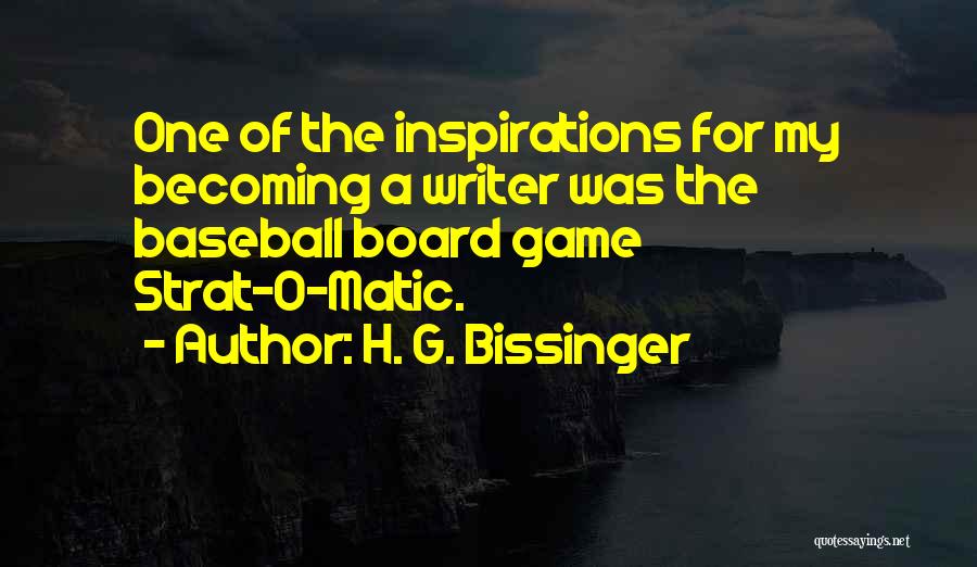 H. G. Bissinger Quotes 143136