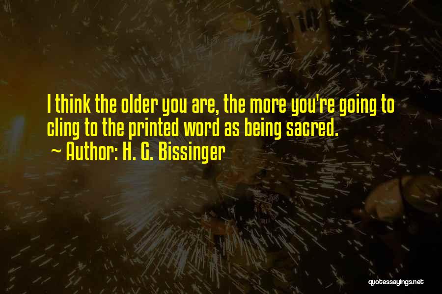 H. G. Bissinger Quotes 1655500