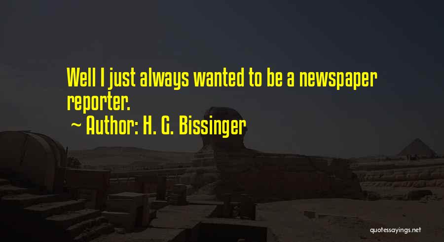 H. G. Bissinger Quotes 749484