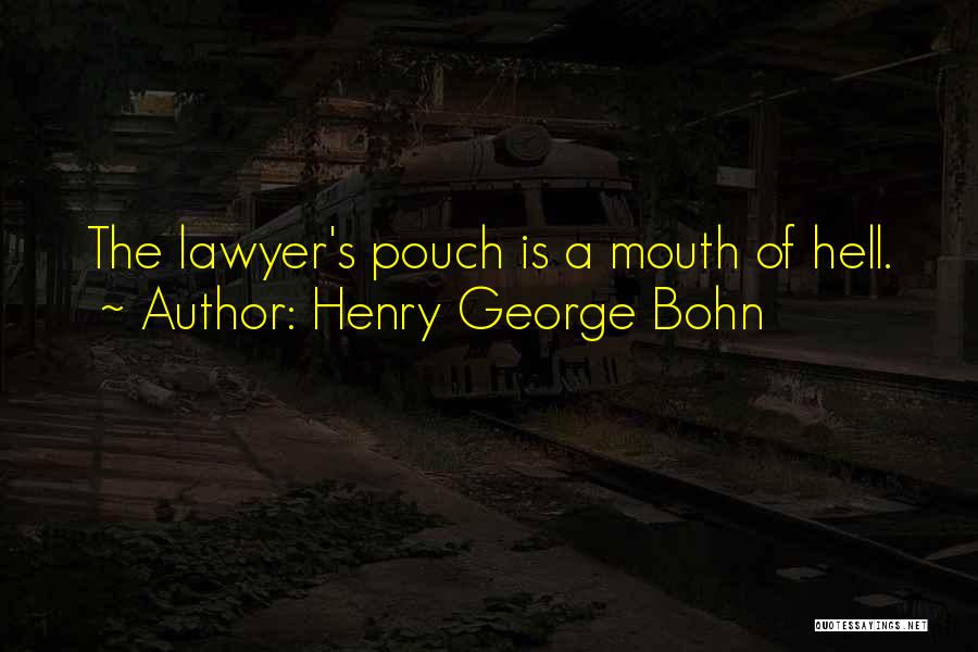 H.g. Bohn Quotes By Henry George Bohn