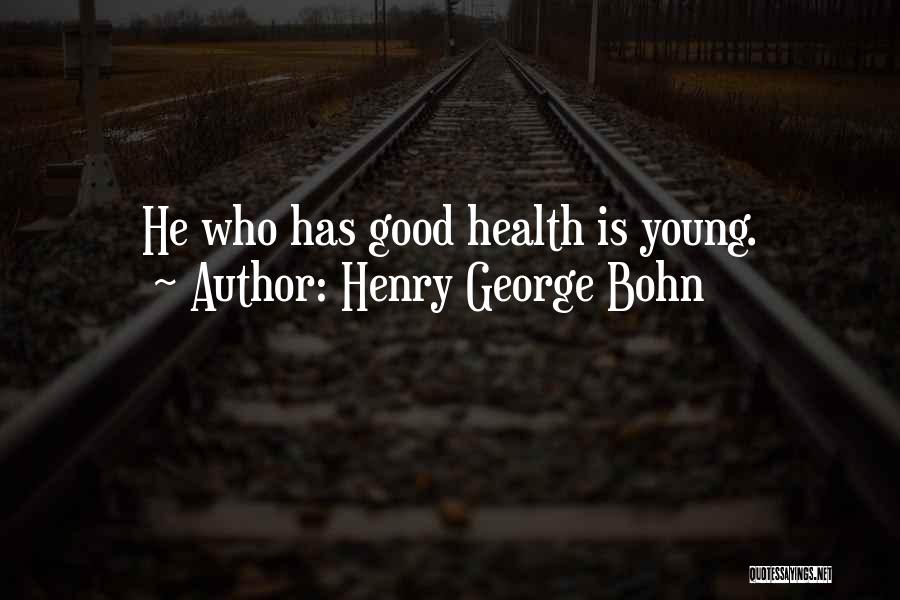 H.g. Bohn Quotes By Henry George Bohn