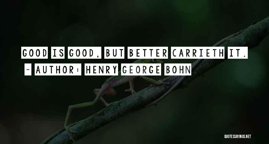 H.g. Bohn Quotes By Henry George Bohn