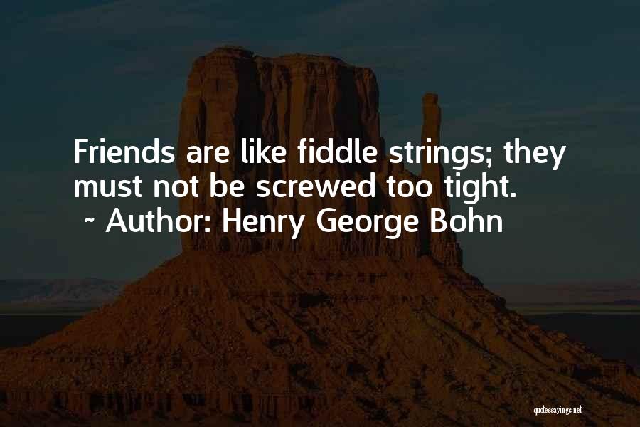 H.g. Bohn Quotes By Henry George Bohn