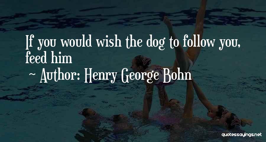 H.g. Bohn Quotes By Henry George Bohn