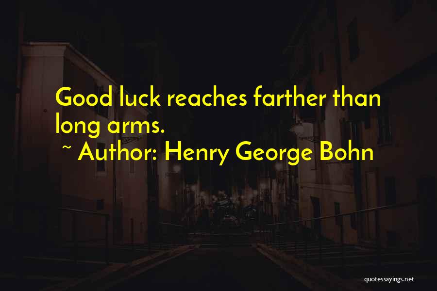 H.g. Bohn Quotes By Henry George Bohn