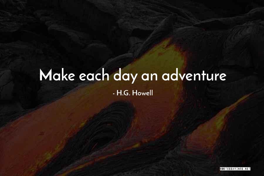 H.G. Howell Quotes 331543